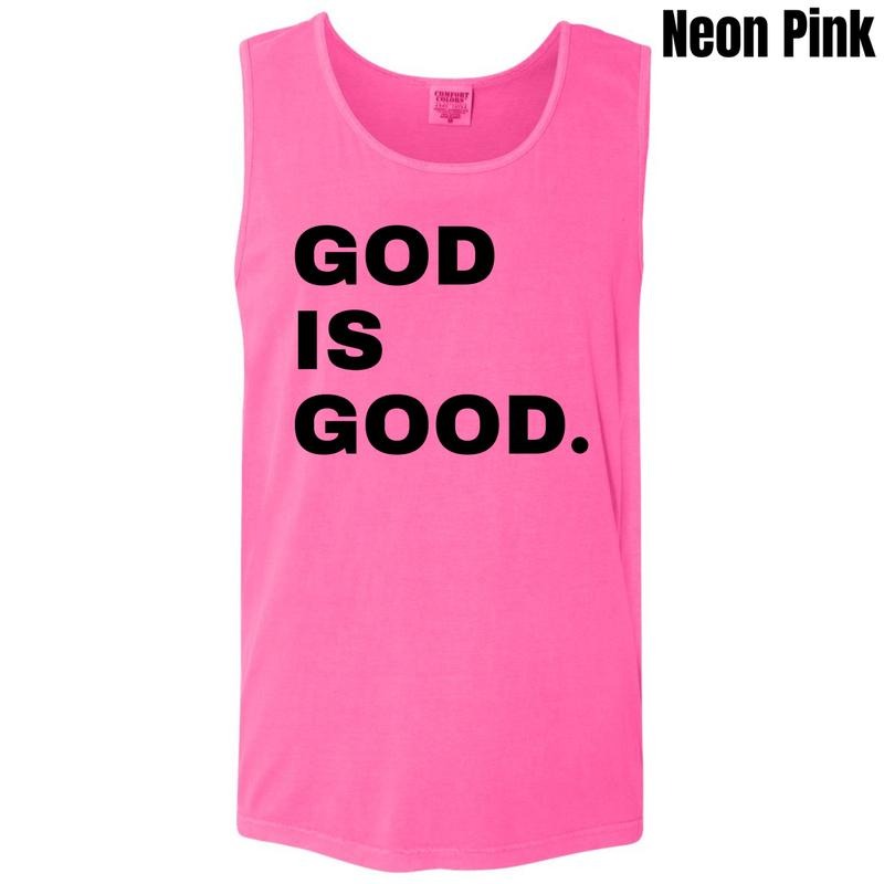 Tank Top - Black Stacked God Is Good Comfort Colors Tank Top 'NLB' T-Shirts, Hoodie, Sweatshirt | DripVista.com