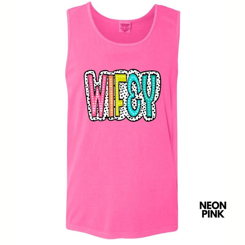 Tank Top - Wifey Neon Spotted Comfort Colors Tank Top T-Shirts, Hoodie, Sweatshirt | DripVista.com