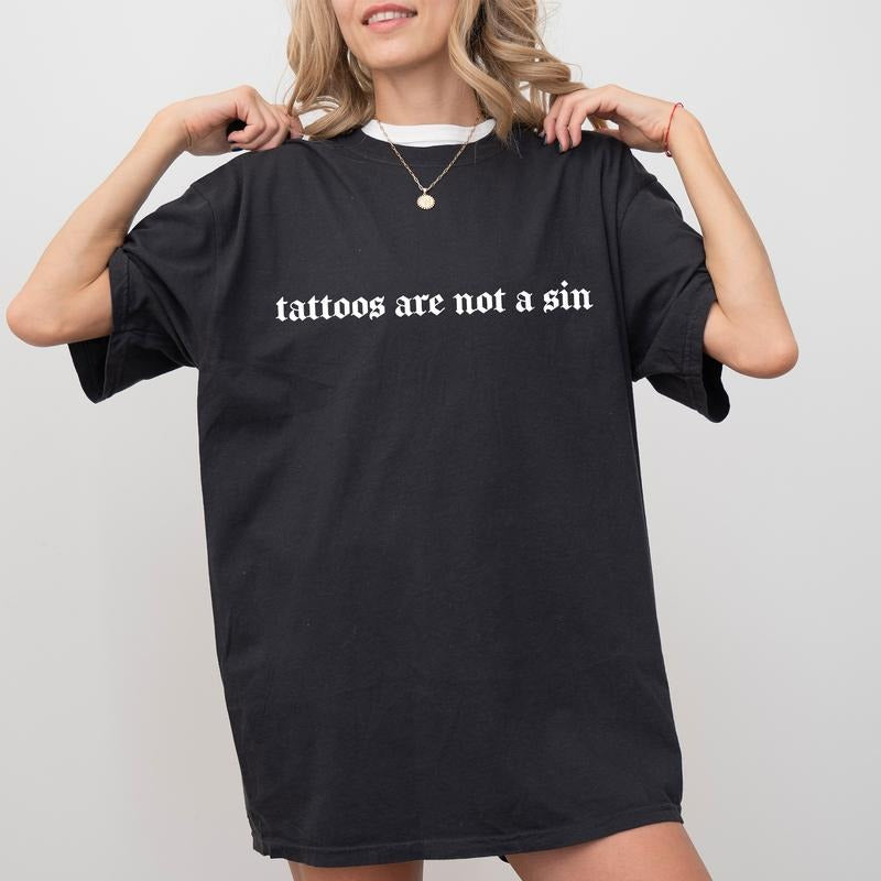 Tattoos Are Not A Sin Shirt, Tattoos Are Trashy Tee, Gothic Tattoos Graphic Printed Tee, Funny Saying Tee For Women, Funny Tattoos Gift, Short Sleeve Shirt For Men, Daily Menswear, Cotton Fabric Unisex Tee, Casual Streetwear