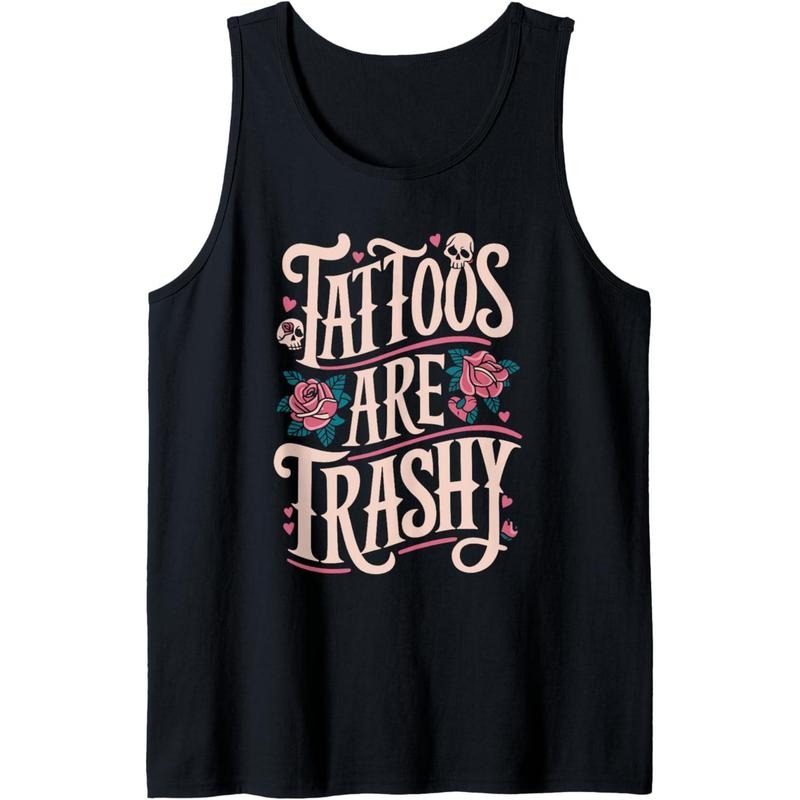 Tattoos Are Trashy Tank Topstyle{n002}2 T-Shirts, Hoodie, Sweatshirt | DripVista.com