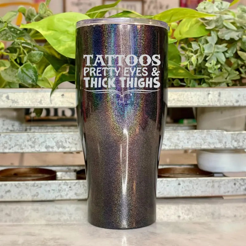 Tattoos Pretty Eyes And Thick Thighs Laser Etched Tumbler T-Shirts, Hoodie, Sweatshirt | DripVista.com