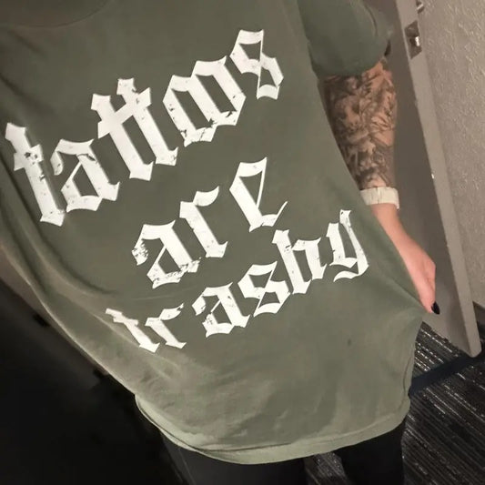 Tattoos are Trashy Graphic Tee - Comfort Colors Tee - Tattoo Shirt