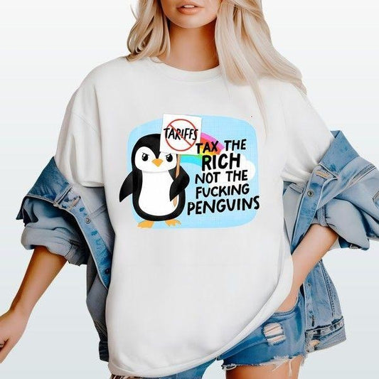Tax The Rich Not The Penguins T-shirt Hiphop Style Trendy Gift For Him