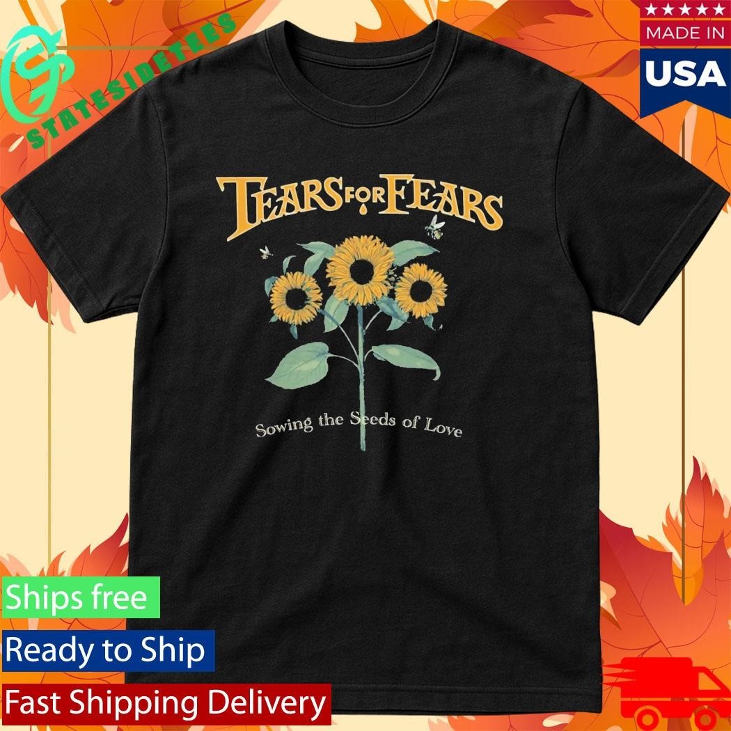 Tears For Fears Sowing The Seeds Of Love Shirt