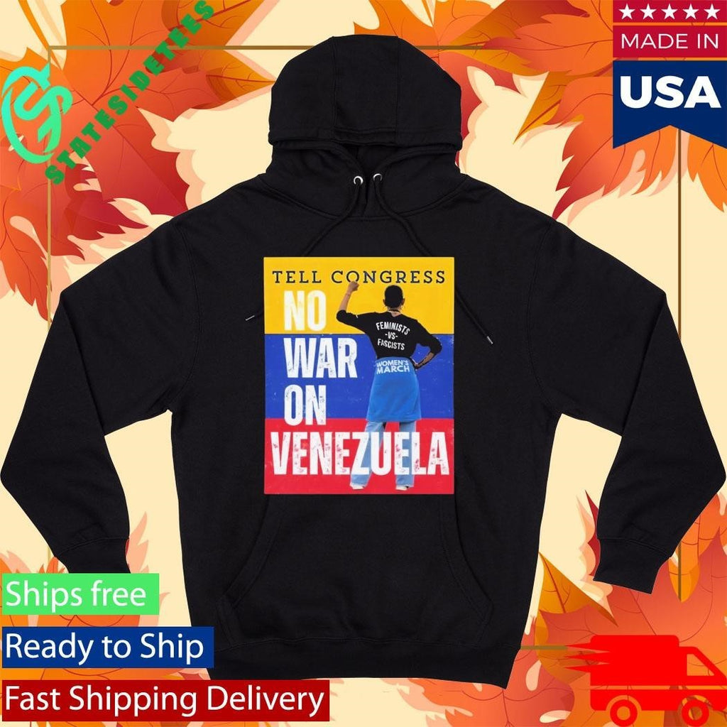 Tell Congress No War On Venezuela Shirt
