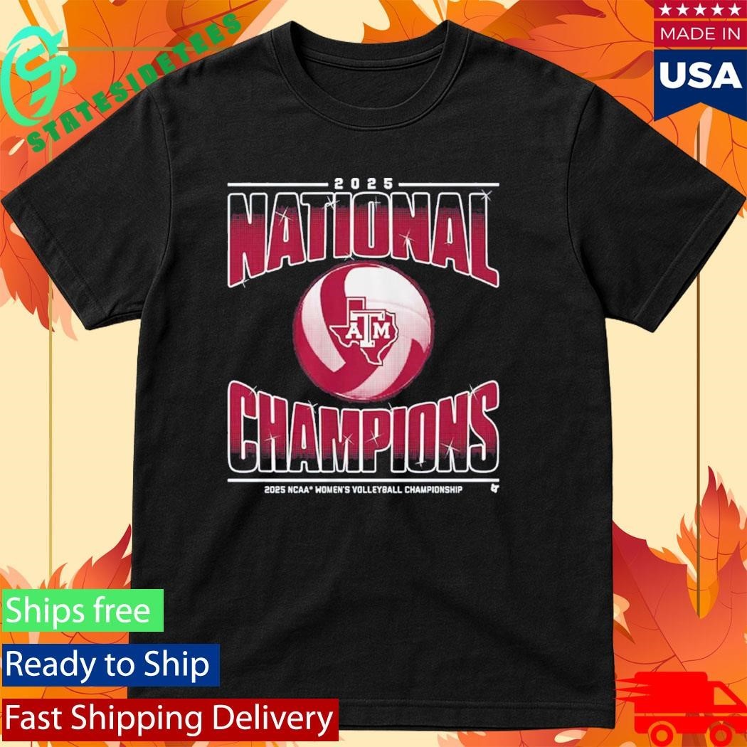 Texas A&m Volleyball 2025 Ncaa Champions Shirt