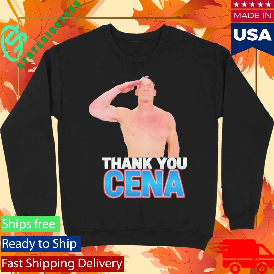 Thank You Cena- John Cena Shirt