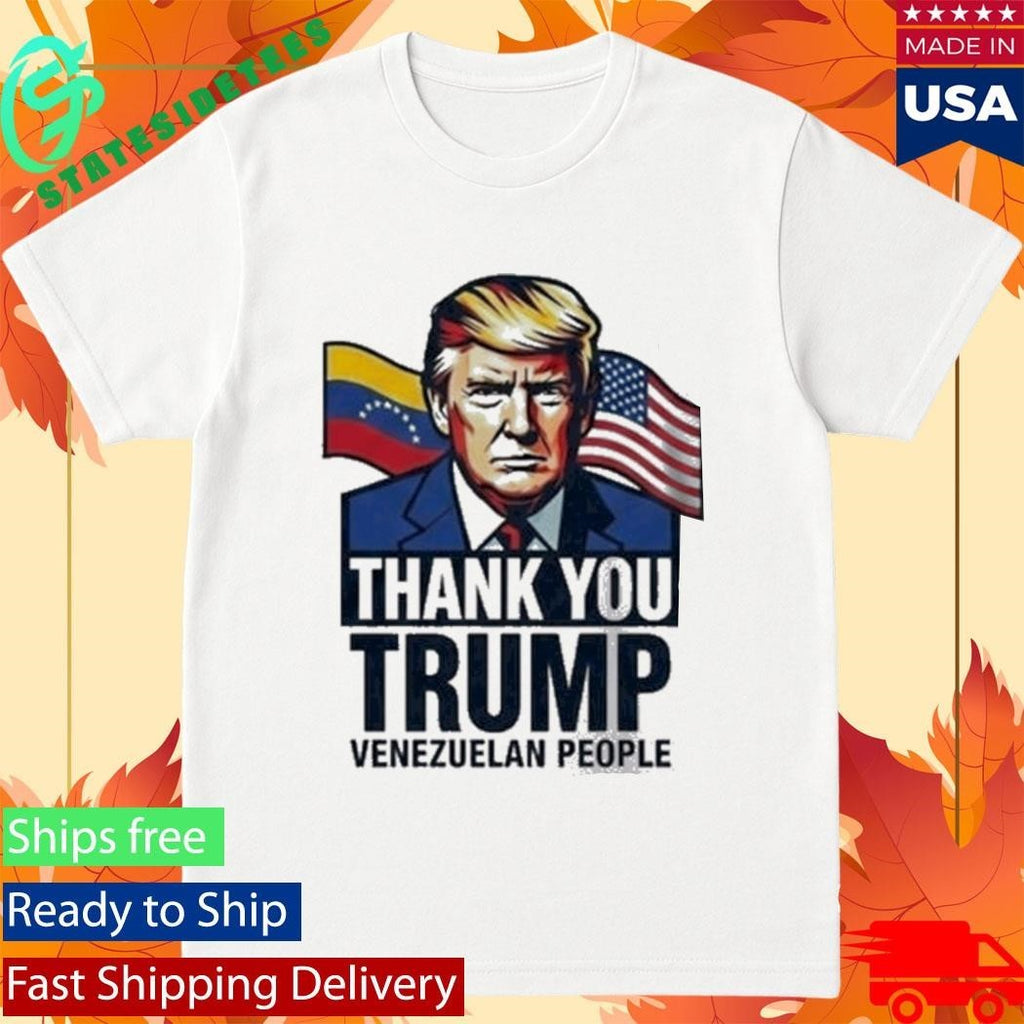 Thank You Trump Venezuelan People Shirt