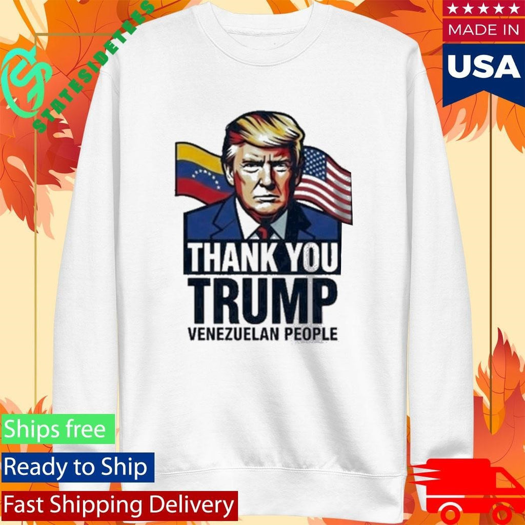 Thank You Trump Venezuelan People Shirt