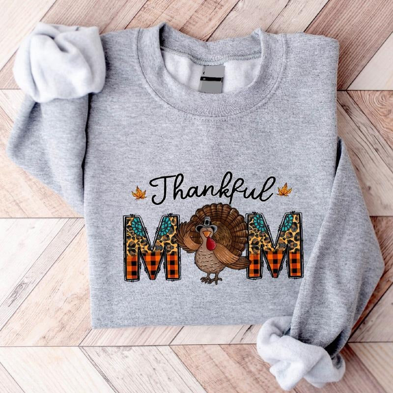 Thankful Mom Sweatshirt, Thanksgiving Hoodie, Mother Fall Gift Sweater, Funny Turkey Gift Sweater For Mama, Pumpkin Season Hoodie.