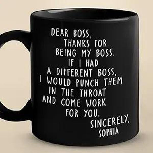 Thanks For Being My Boss If I Had A Different Boss Mug, Funny Personalized Best Boss Coffee Mug