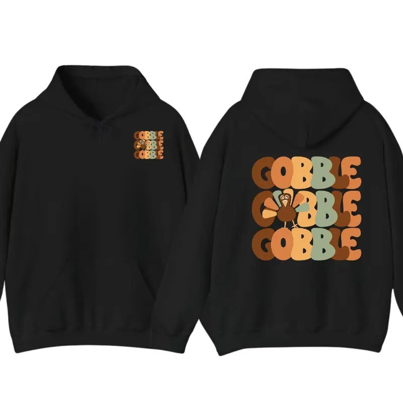 Thanksgiving Gobble Hoodie, Turkey Sweatshirt, Thanksgiving Shirt, Women Thanksgiving Sweater | DripVista.com