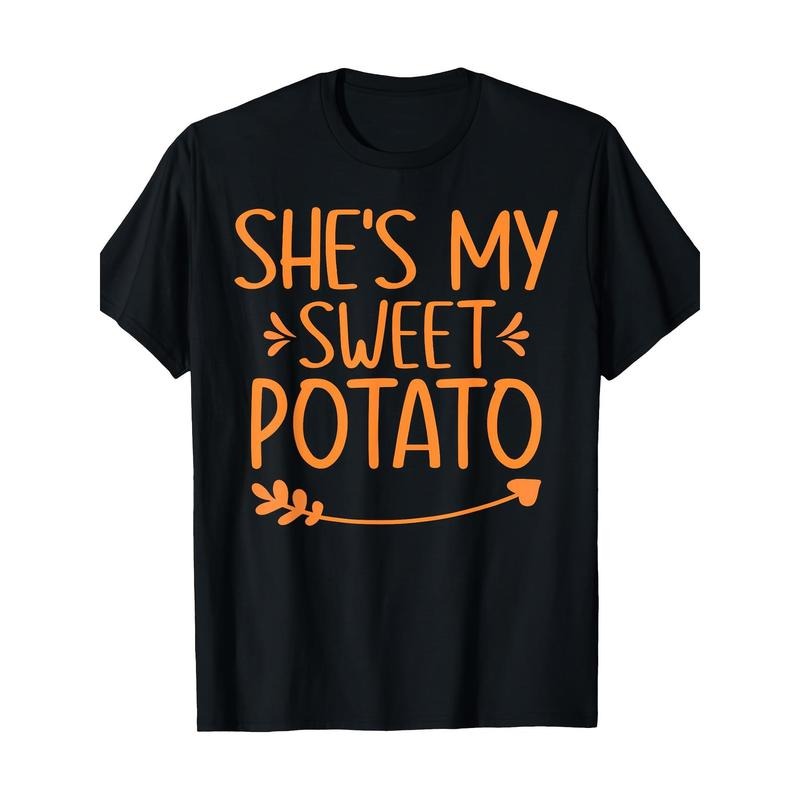 Thanksgiving Matching Couples She Is My Sweet Potato I Yam T-Shirt 100% Cotton Made in USA Hoodie, Sweatshirt | DripVista.com