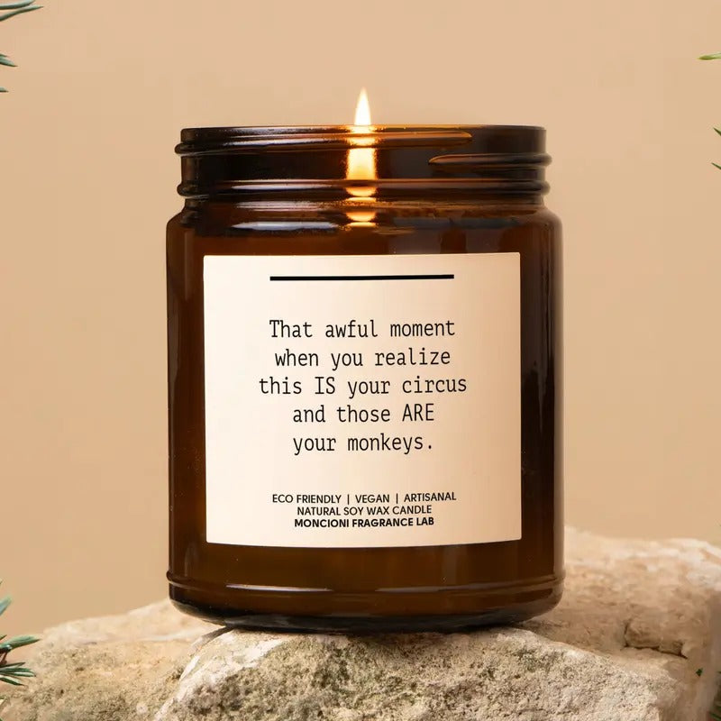 That Awful Moment Your Circus, Your Monkeys Scented Soy Candle, Funny Boss Gift, Coworker Candle, Office Humor Gift, Secret Santa, Boss Day