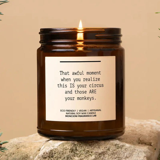 That Awful Moment Your Circus, Your Monkeys Scented Soy Candle, Funny Boss Gift, Coworker Candle, Office Humor Gift, Secret Santa, Boss Day