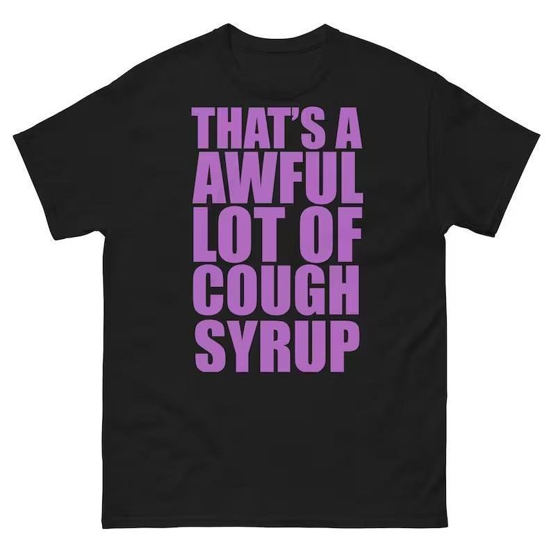 That'WB shield WB shield Awful Lot FOG Cough Syrup T-Shirt, Funny lean meme, Codiene Sizzurp Hoodie, Sweatshirt