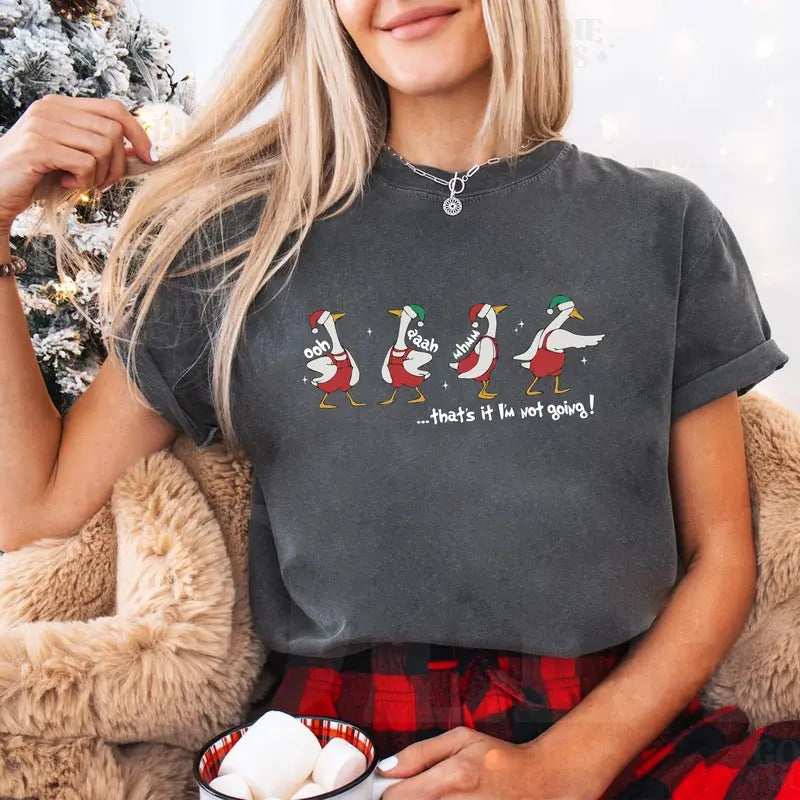 That's I'm Not Going Duck Funny Sweatshirt,  Funny Christmas Duck Sweatshirt, Christmas Women's Sweatshirt