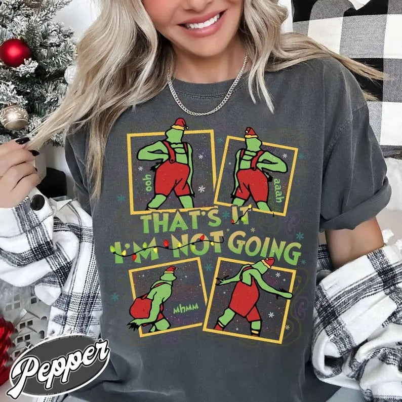 That's It I'm Not Going Christmas Shirt, Christmas Funny Shirt, Christmas Tees, Christmas Tees, Cute Christmas Shirt,...