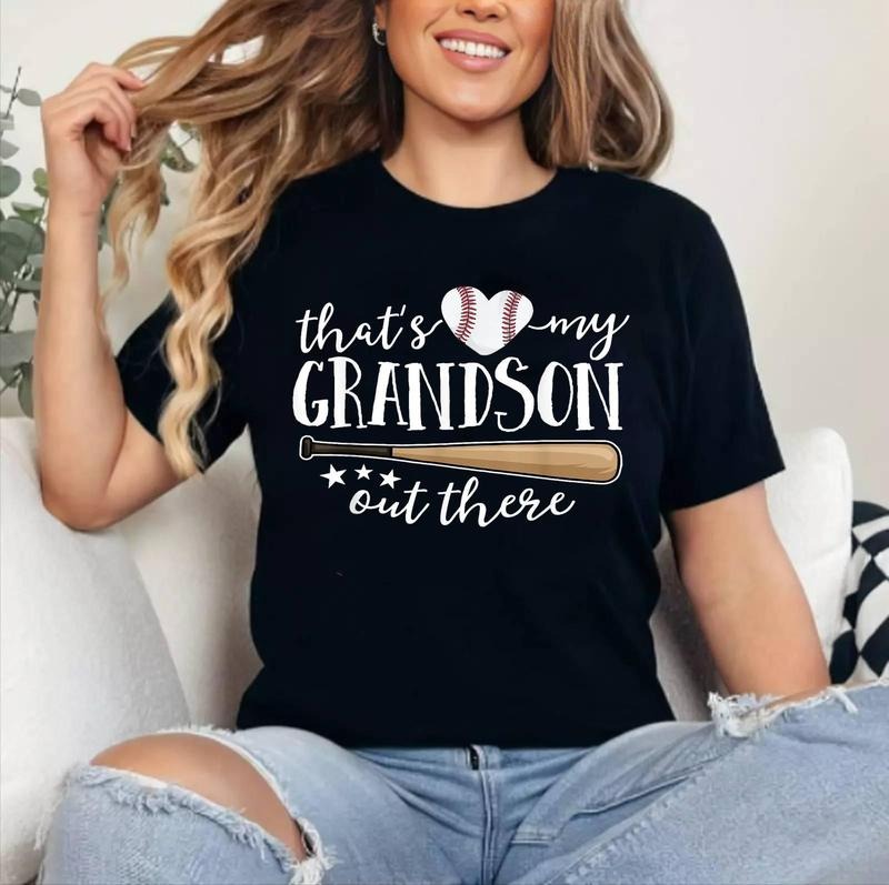 That's My Grandson Out There Gift Women Baseball Grandma T-Shirt ,Unisex Cotton, Top Womenswear Hoodie, Sweatshirt