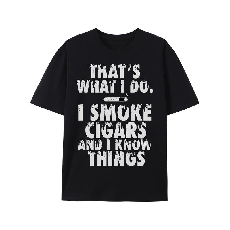 That's What I Do I Smoke Cigars And I Know Things Unisex T-Shirt Hoodie, Sweatshirt | DripVista.com