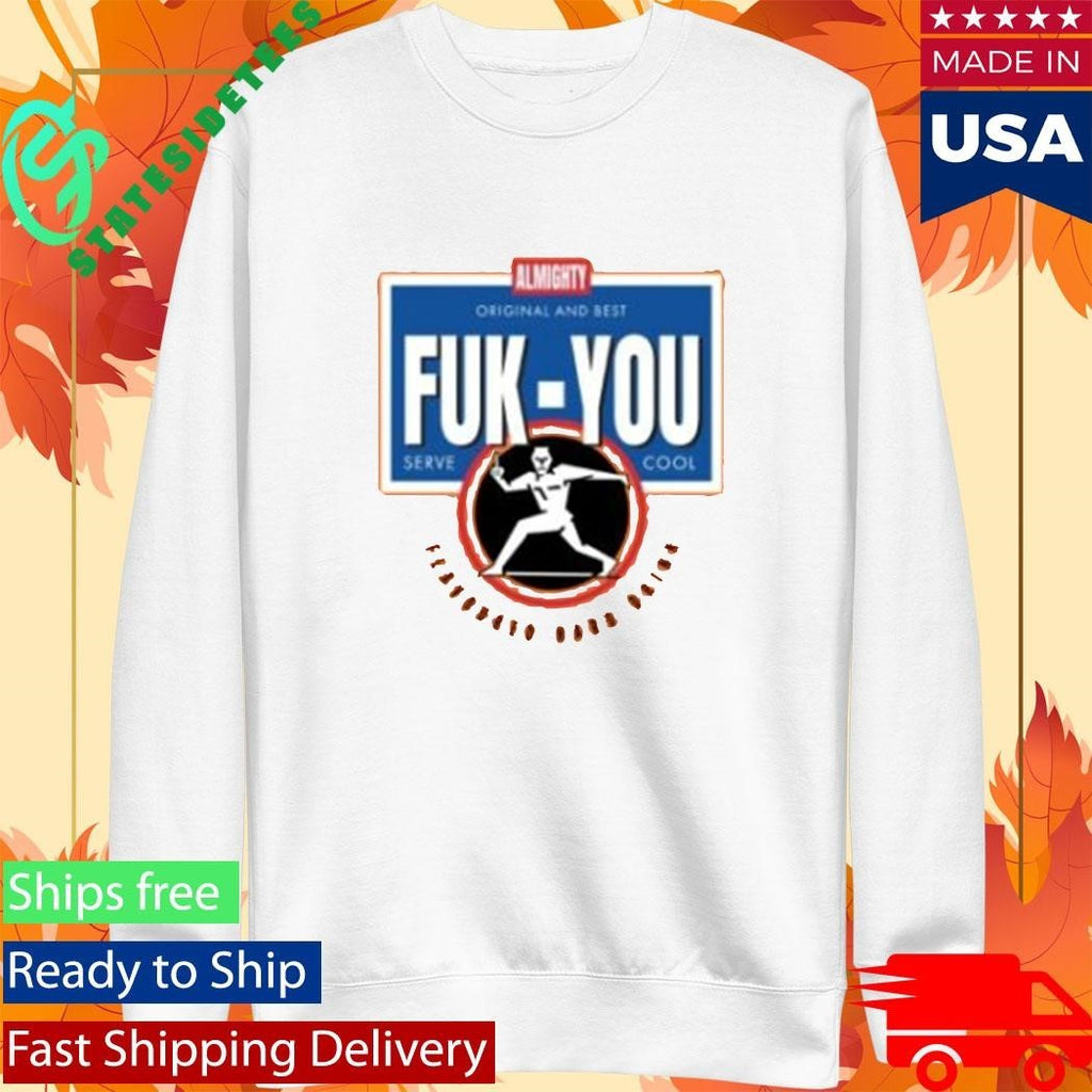 The Almighty Fuk You Orange Shirt