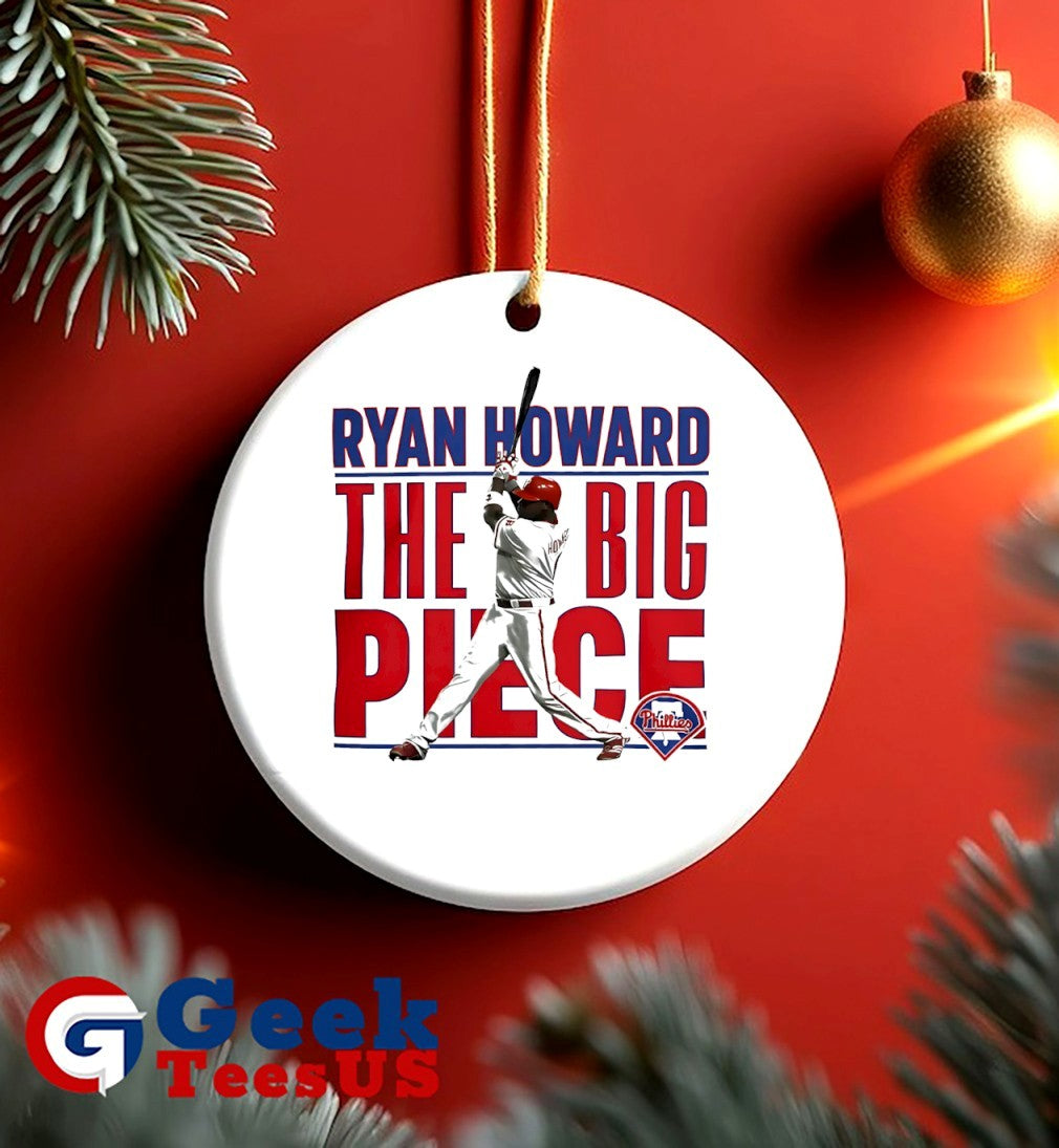 The Big Piece Ryan Howard Philadelphia Phillies MLB shirt