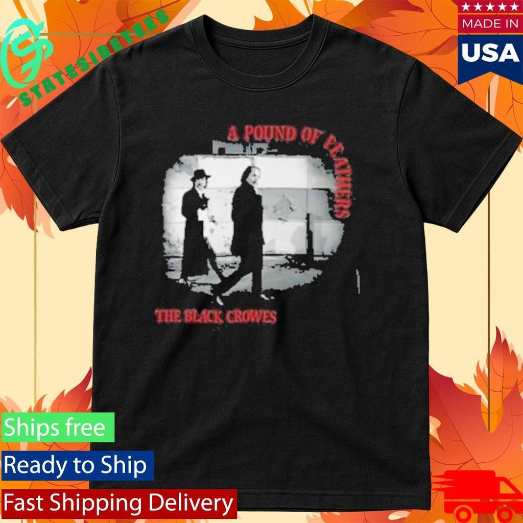 The Black Crowes A Pound Of Feathers T-Shirt