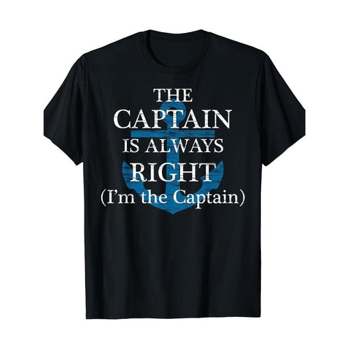 "The Captain is Always Right" and "I Am the Captain" Funny gift T-shirt Made in USA Hoodie, Sweatshirt | DripVista.com