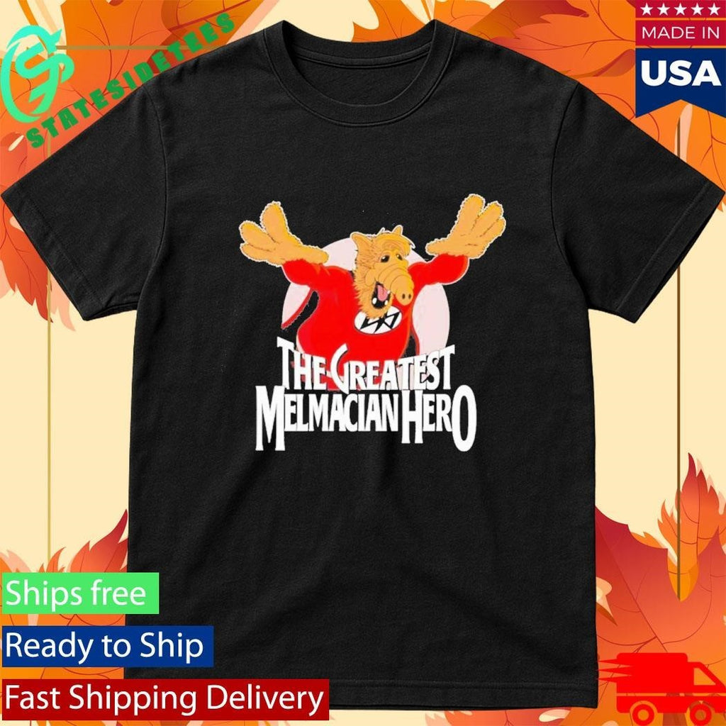The Greatest Melmacian Hero T-Shirt