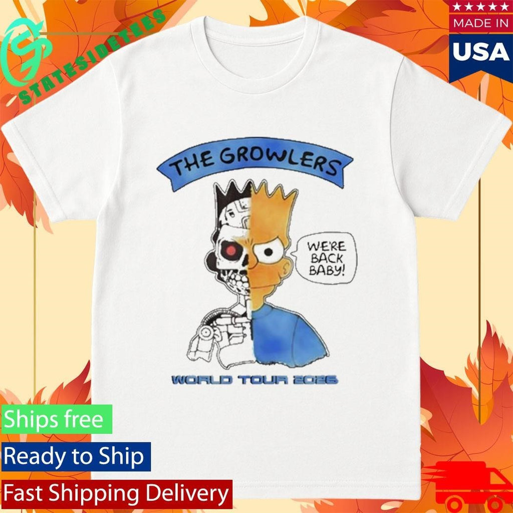 The Growlers We’re Back Baby World Tour 2026 T-Shirt