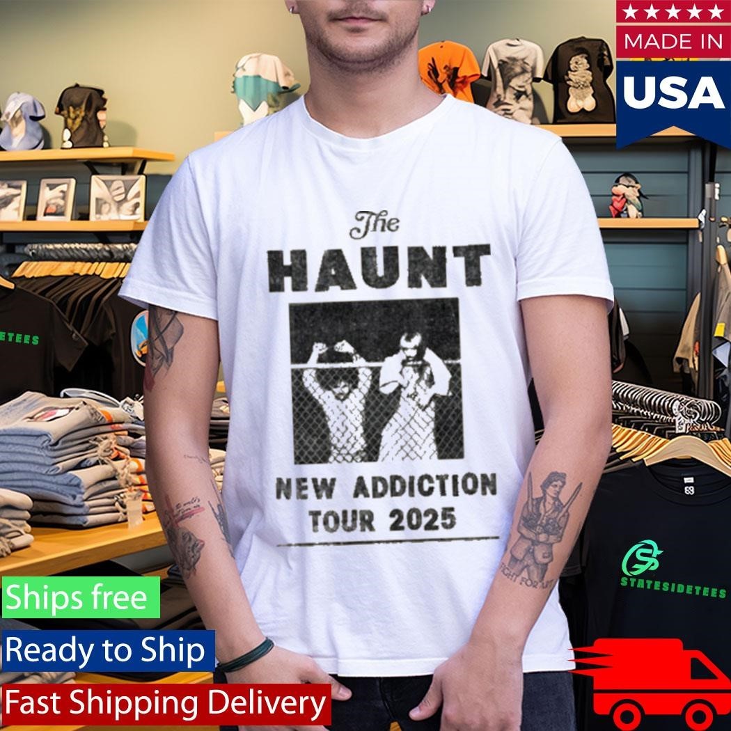 The Haunt New Addiction Tour Shirt