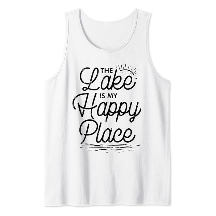 The Lake Is My Happy Place Funny Summer Camp Vacation Gift Tank Top Casual Cotton T-Shirts, Hoodie, Sweatshirt