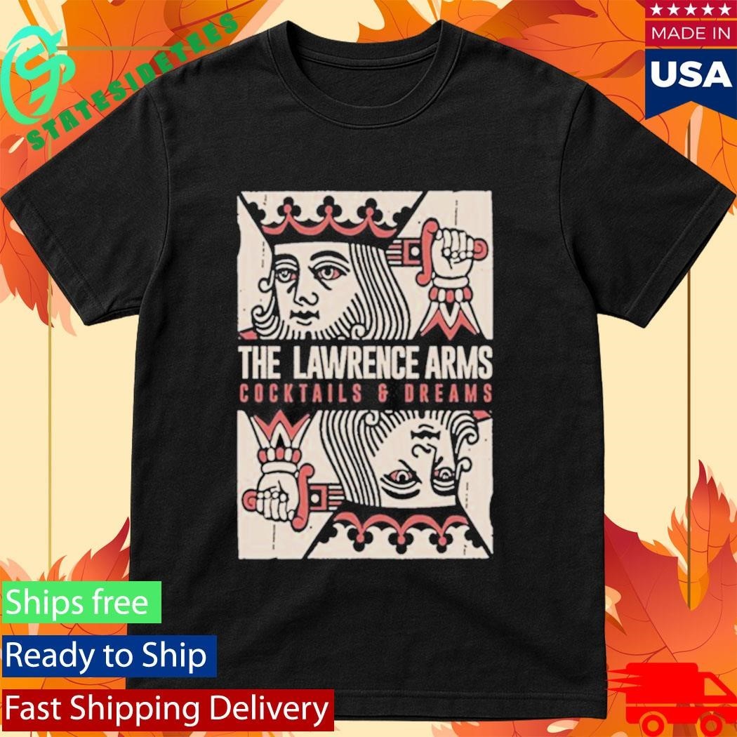 The Lawrence Arms Cocktails & Dreams Shirt