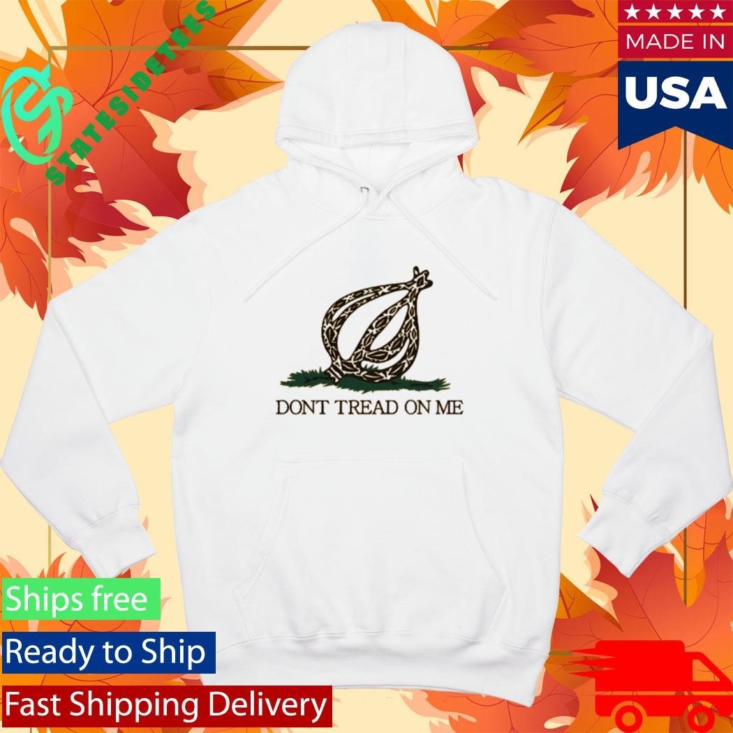 The Onion Dont Tread On Me Shirt