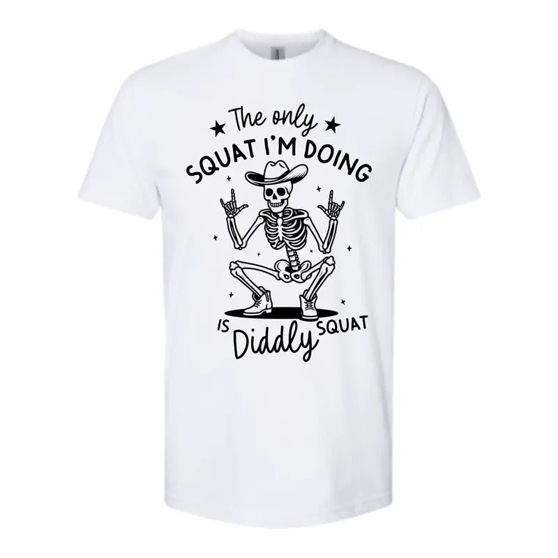 The Only Squat Im Doing is Diddly Squat Shirt - Gildan, Comfy and Quality Shirt Hoodie, Sweatshirt | DripVista.com