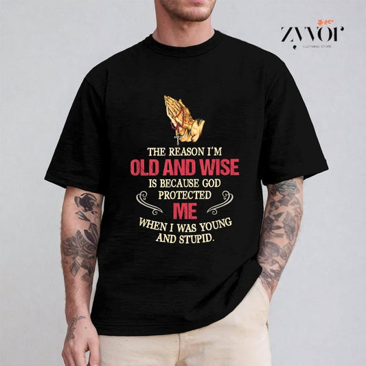 The Reason I'm Old and Wise Is Because God Protected Me Christian Tee Pure Cotton Casual Style Crew Neck Short Sleeve T-Shirt Tops Trendy for Unisex