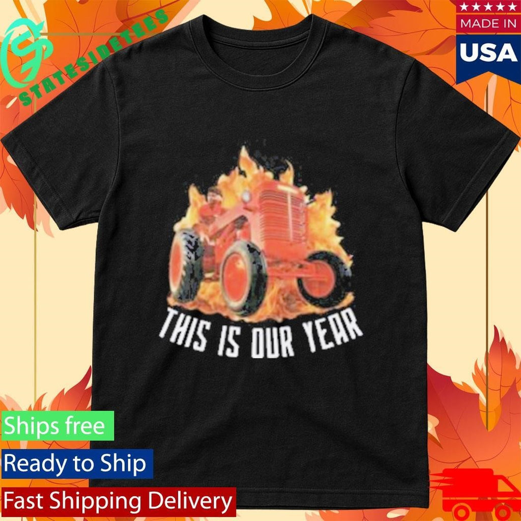 The Red Flags This Is Our Year Shirt