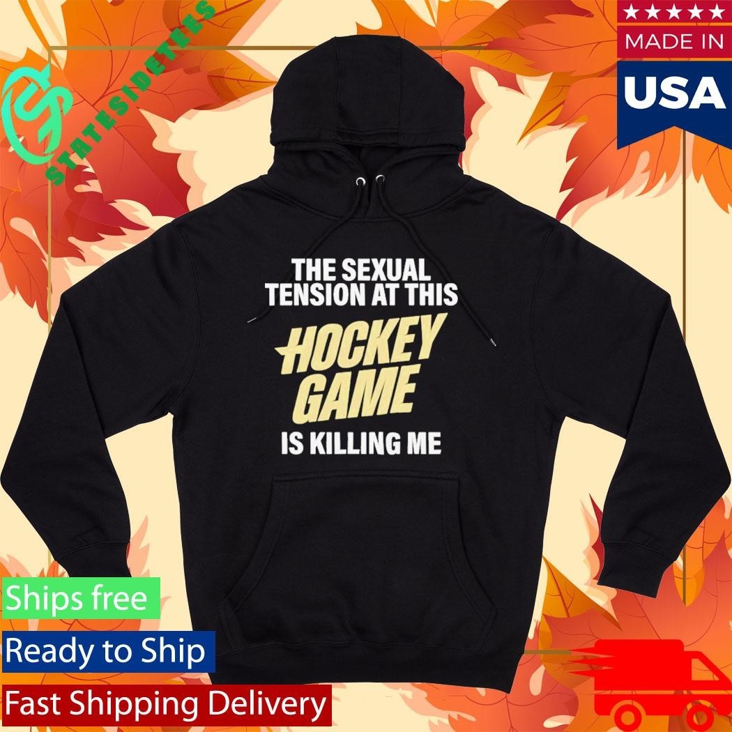 The Sexual Tension At This Hockey Game Is Killing Me Heated Rivalry Shirt