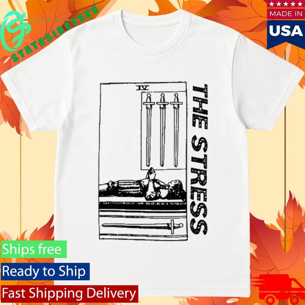 The Stress 2025 Shirt
