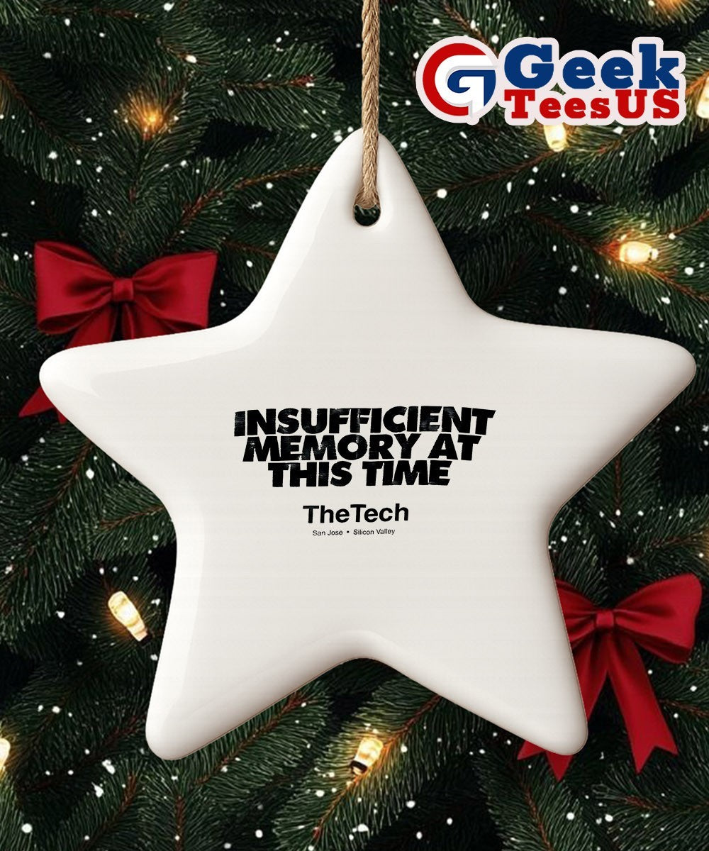The Tech Insufficient memory at this time Ornament