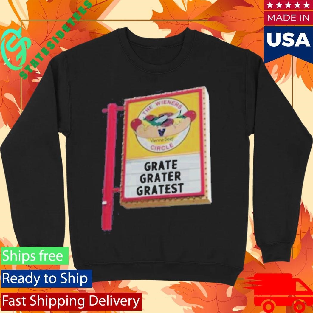 The Wieners Circle Grate Grater Gratest Shirt