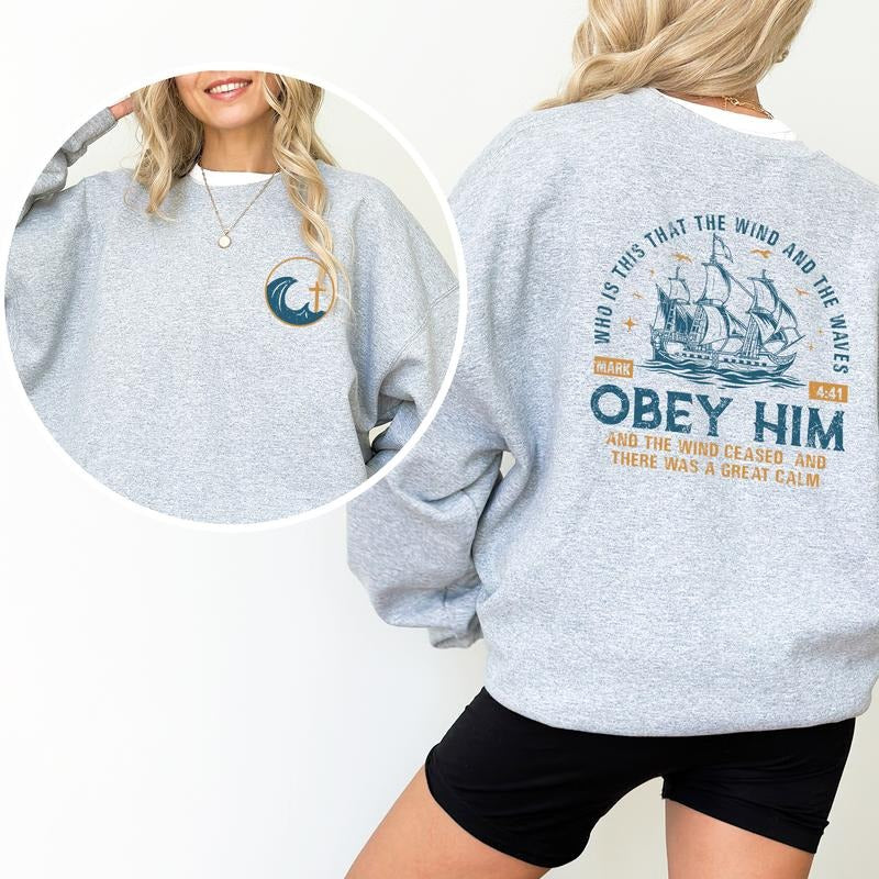 The Wind and Waves Obey Him Sweatshirt, Positive Christian Long Sleeves Pullover, Retro Christian Gifts, Scripture Quote...