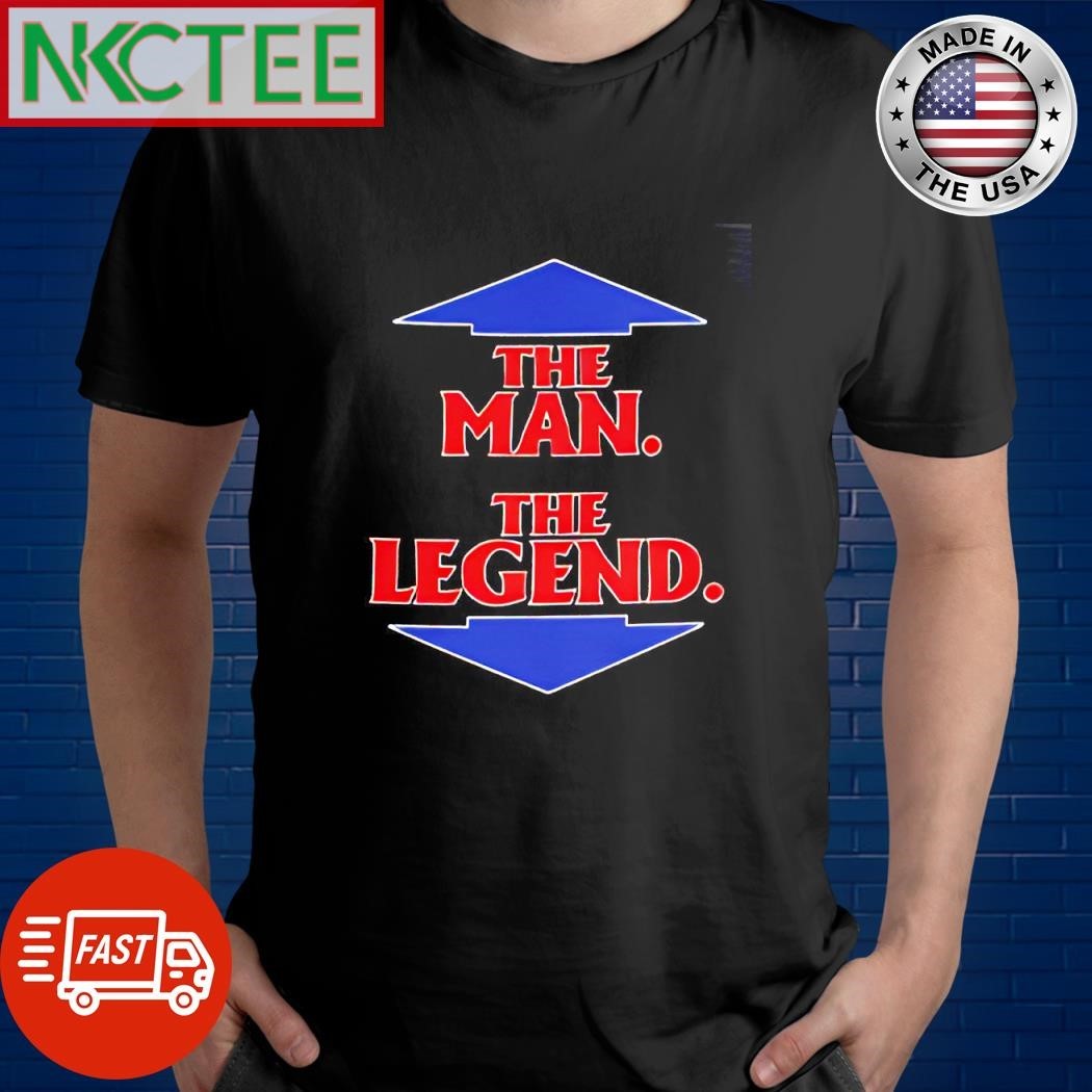 The man the legend shirt