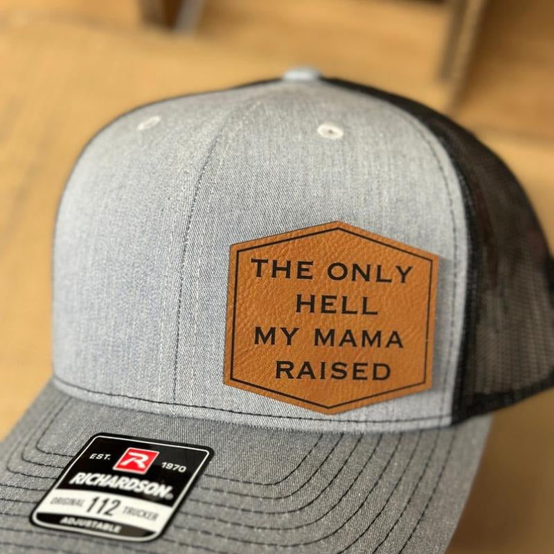 The only H my mama raised, Richardson 112, patch hat T-Shirts, Hoodie, Sweatshirt | DripVista.com