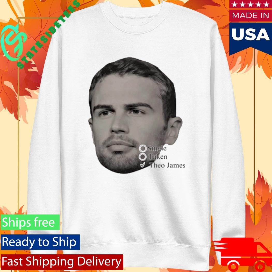 Theo James Single Taken Shirt