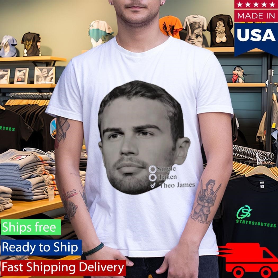 Theo James Single Taken Shirt