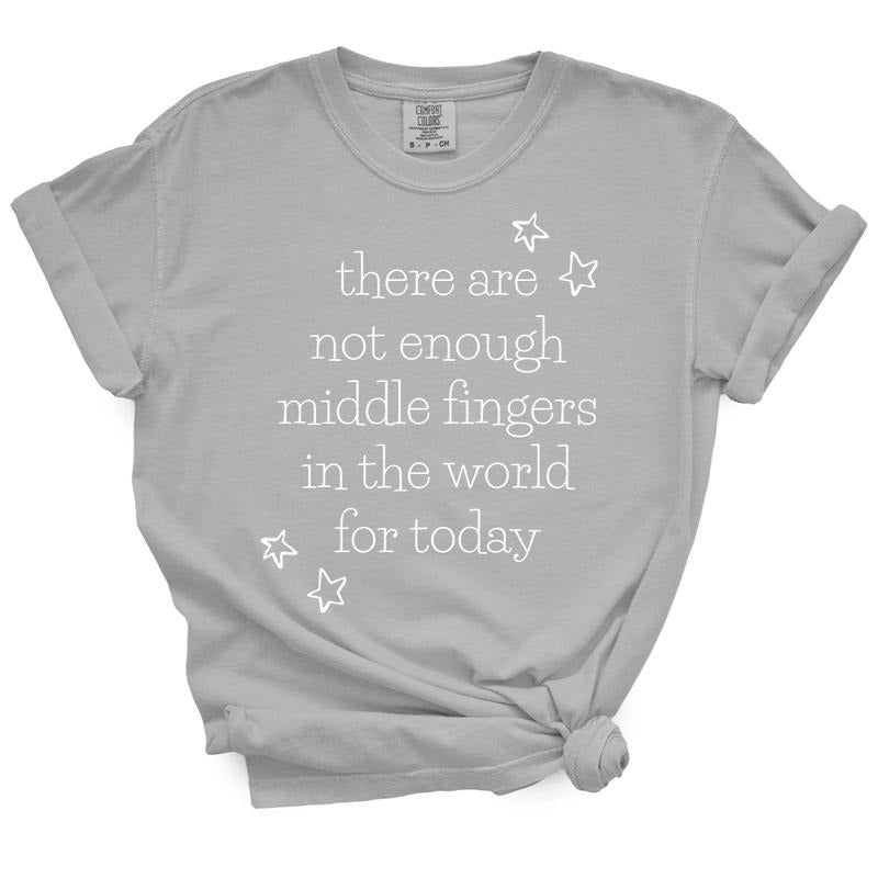 There Are Not Enough Middle Fingers  TShirt Hoodie, Sweatshirt | DripVista.com