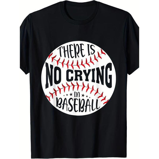 There Is No Crying In Baseball T-Shirt -  made in usa