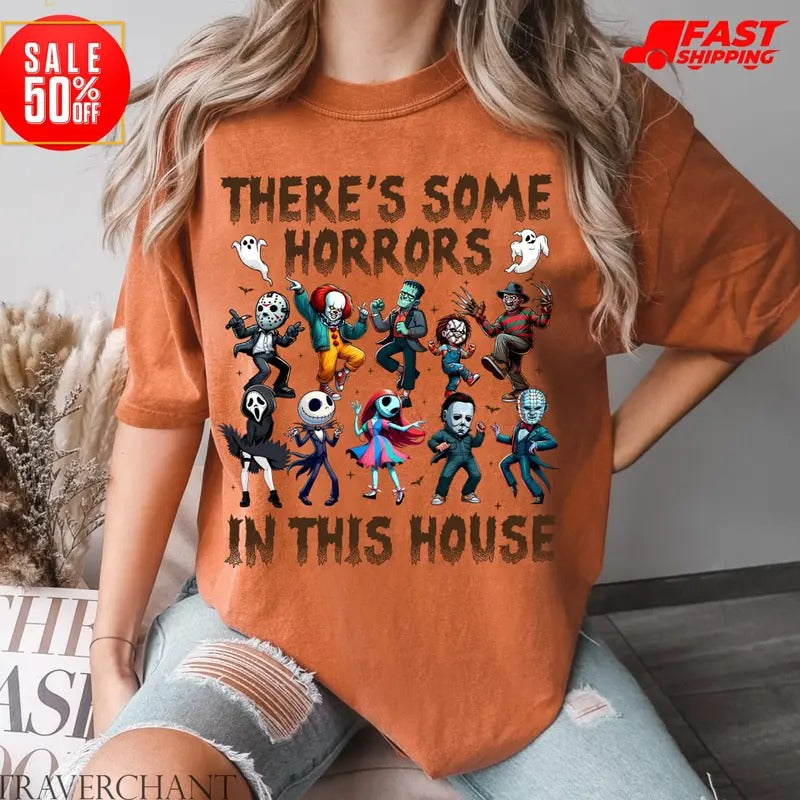 There's Some Horrors In This House Ten Horror Guys Shirt, Horror Movie Shirt, Women's Halloween Shirt, Halloween Gift