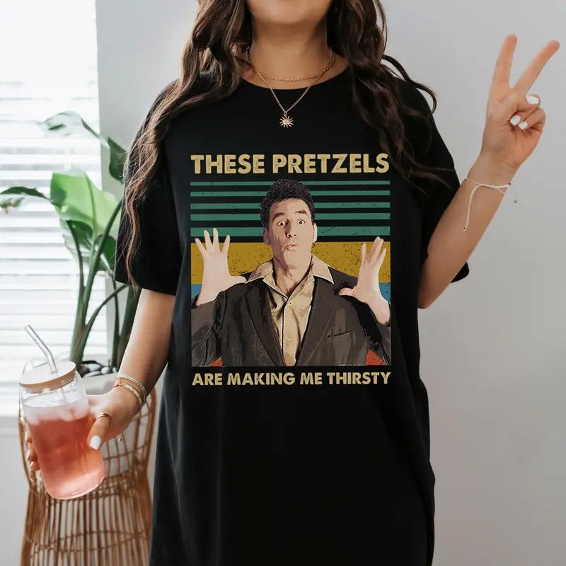 These Pretzels Are Making Me Thirsty Shirt Seinfeld Cosmo Kramer Vintage Shirt Hoodie, Sweatshirt | DripVista.com